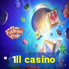 1ll casino