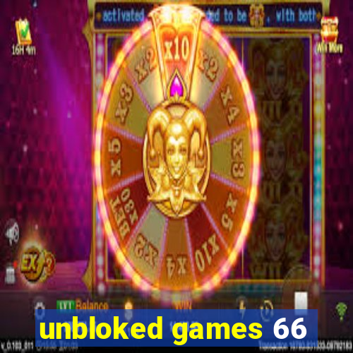 unbloked games 66