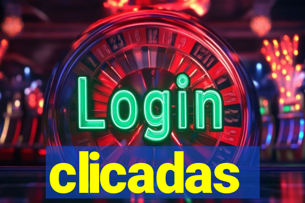 clicadas