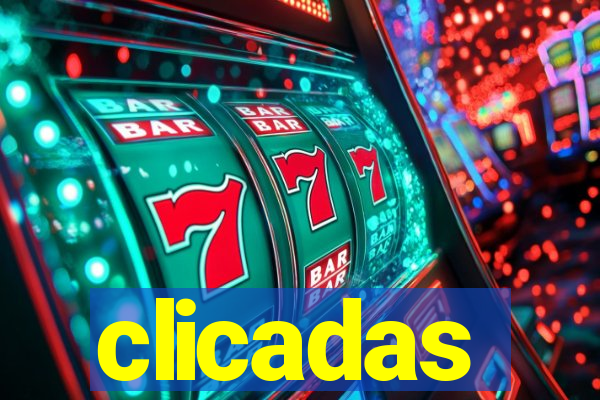 clicadas