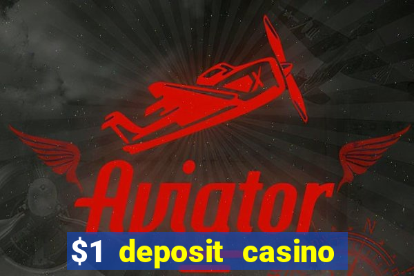 $1 deposit casino 2019 nz