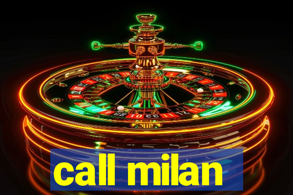 call milan