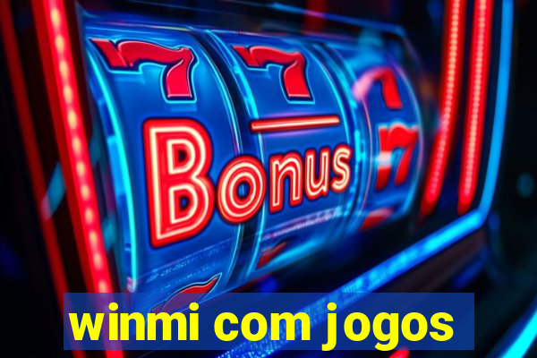 winmi com jogos