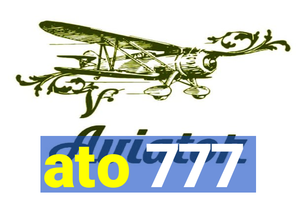 ato 777