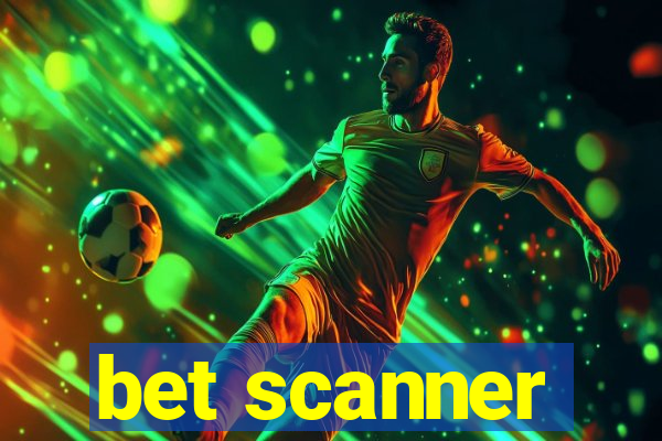 bet scanner