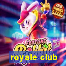 royale club