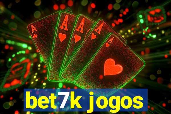 bet7k jogos