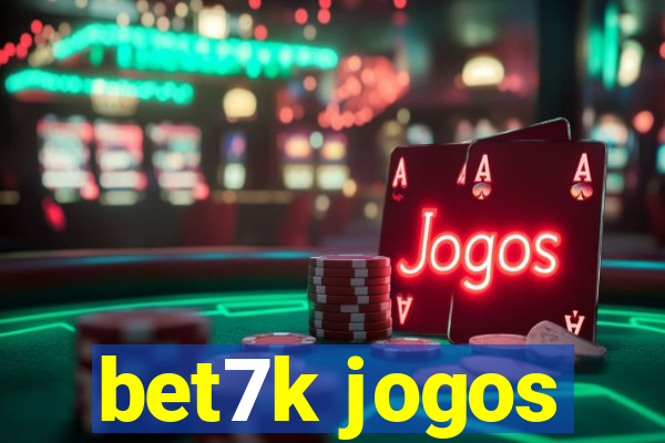 bet7k jogos