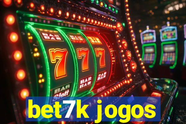 bet7k jogos