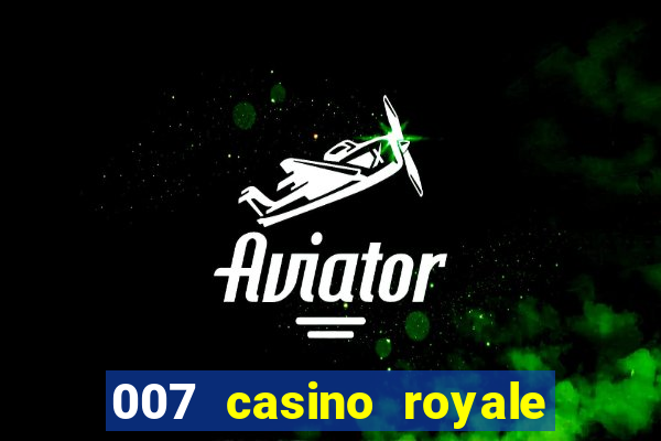 007 casino royale online latino