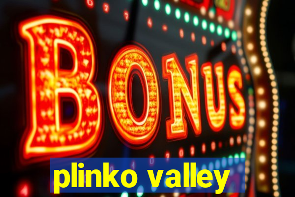 plinko valley