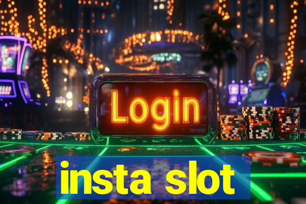 insta slot