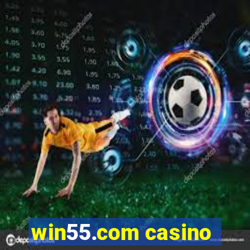 win55.com casino