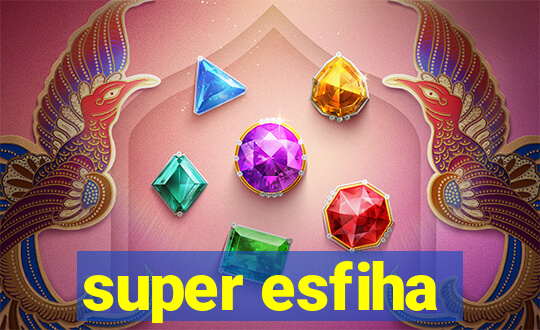 super esfiha