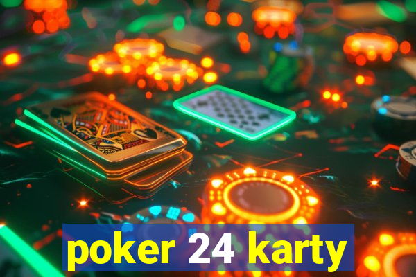 poker 24 karty