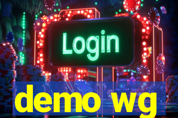 demo wg