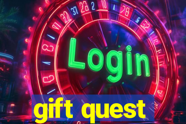 gift quest