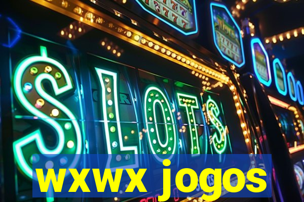 wxwx jogos