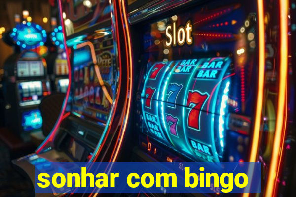 sonhar com bingo