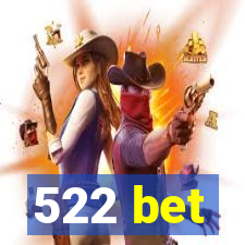 522 bet