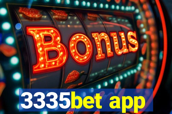 3335bet app