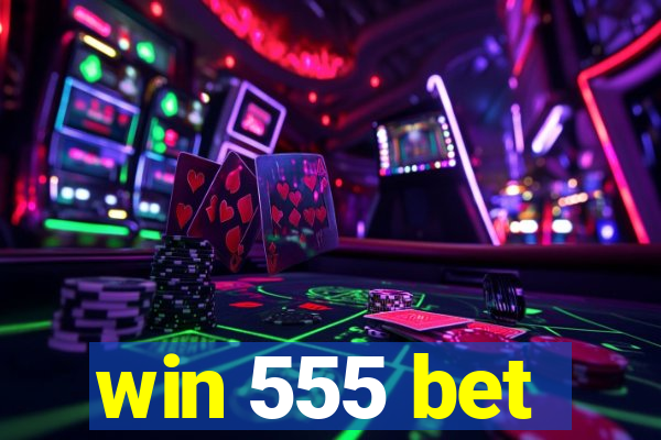 win 555 bet