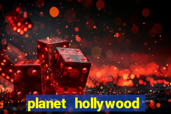 planet hollywood casino and hotel las vegas