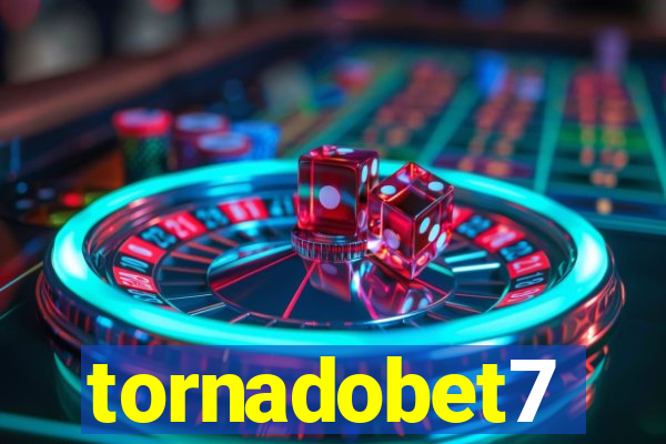 tornadobet7