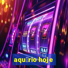 aqu谩rio hoje