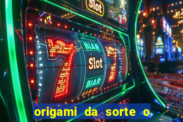 origami da sorte o que escrever