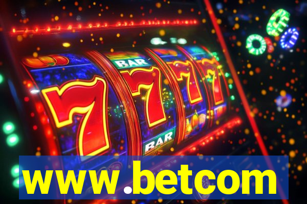 www.betcom