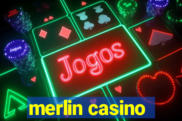 merlin casino