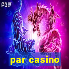 par casino