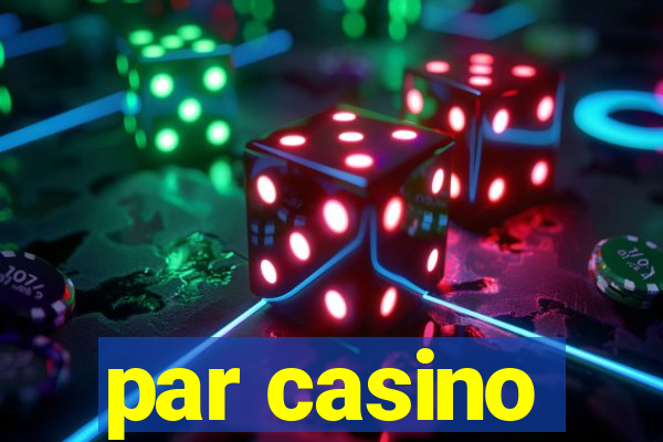 par casino