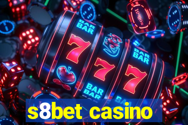 s8bet casino