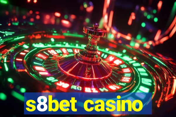 s8bet casino