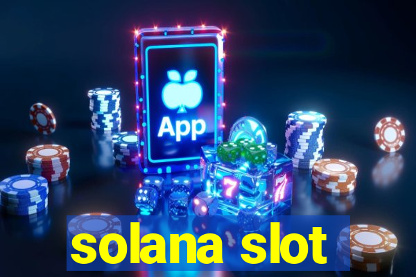 solana slot