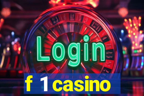 f 1 casino