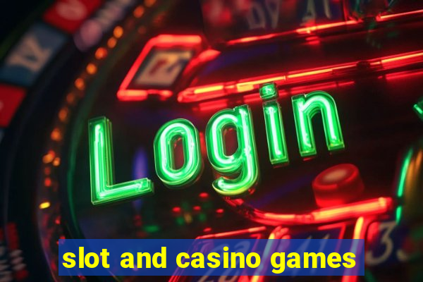 slot and casino games