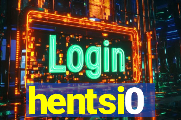 hentsi0