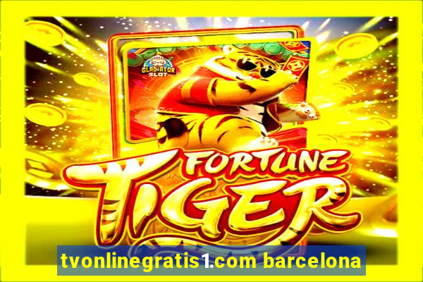 tvonlinegratis1.com barcelona