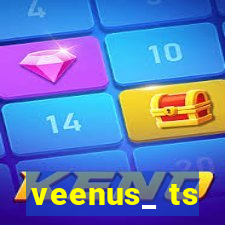 veenus_ ts