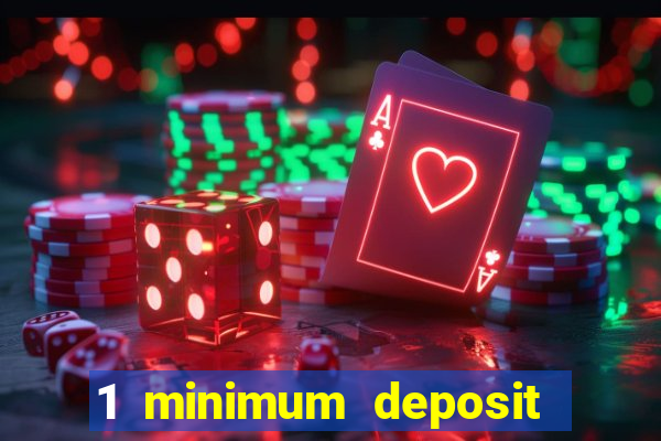 1 minimum deposit mobile casino canada