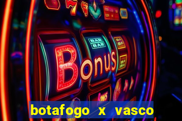 botafogo x vasco ao vivo futemax