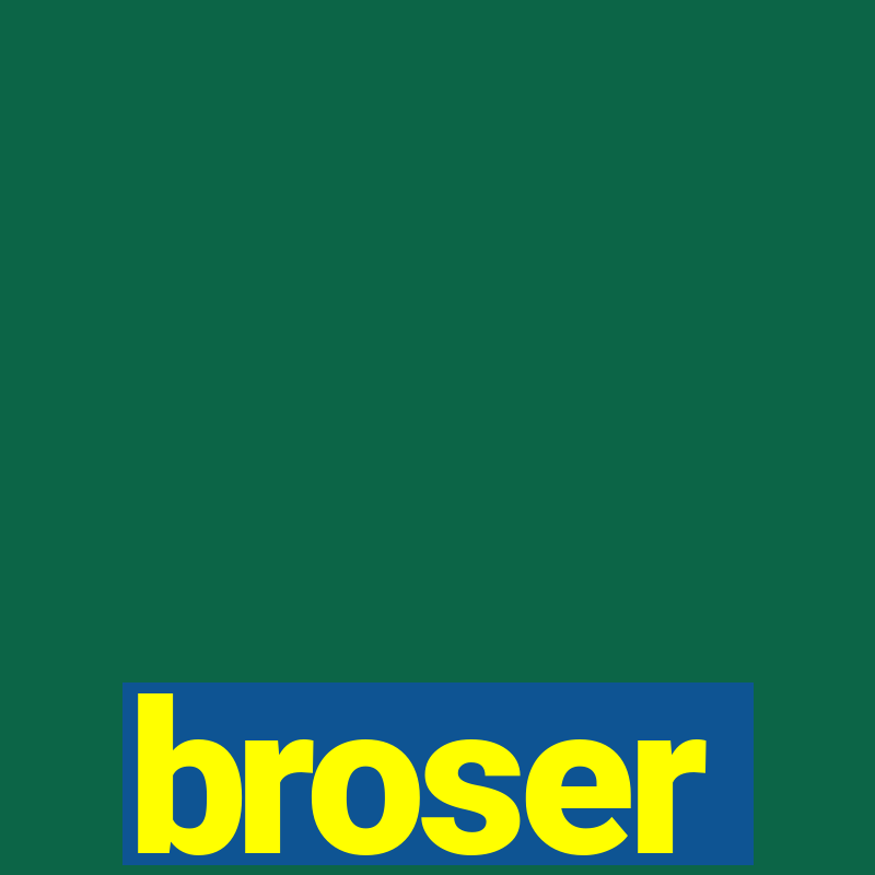 broser