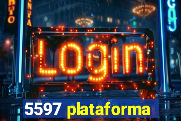 5597 plataforma