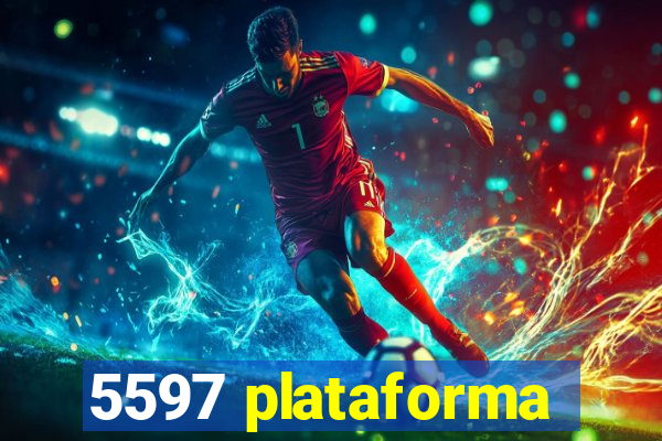 5597 plataforma