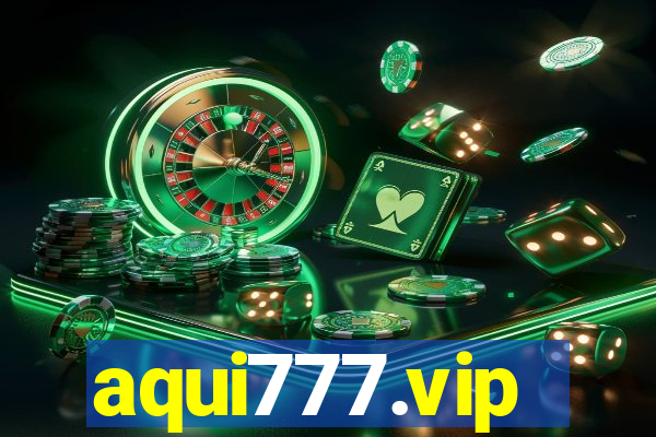 aqui777.vip