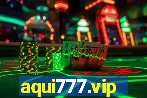 aqui777.vip