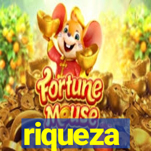 riqueza